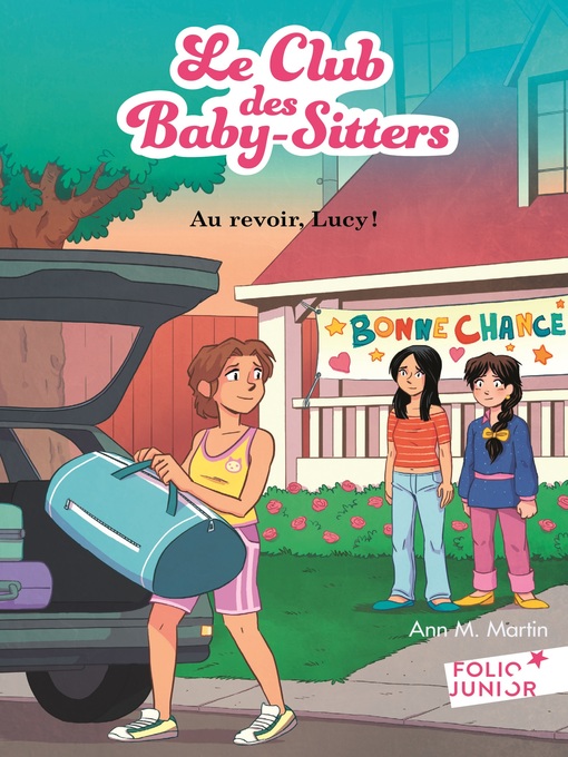 Title details for Le Club des Baby-Sitters (Tome 13)--Au revoir, Lucy! by Ann M. Martin - Wait list